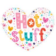 hot stuff heart shaped typography lettering vector design