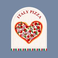 Pizza in Italy shape of heart Sign for Italian