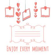 girlnda of hearts and photos enjoy every moment lettering N2