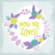 Beautiful hand drawn floral wreath with quote
