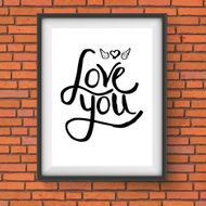 Black Text Design for Love You Concept on a Frame