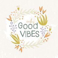 Only Good Vibes inspiration background N2