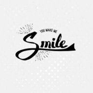 Simple You Make Me Smile Concept