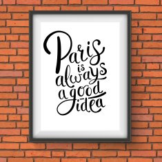 Paris is Always a Good Idea Frame Concept