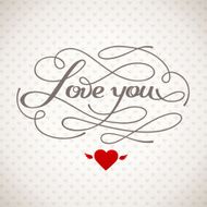 Love You vector card with cool lettering N8