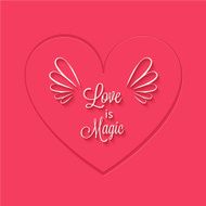 Love is magic phrase in heart frame