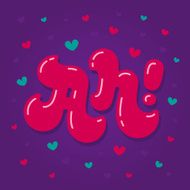 Ah hand lettering - handmade calligraphy love theme N2