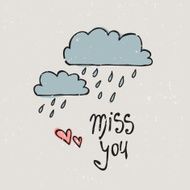 Hand drawn miss you card