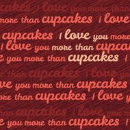 &#039;I love you more than cupcakes&#039; typography Valentine&#039;s Day Card