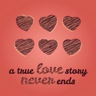 'A true love story never ends' typography Valentine Day Card