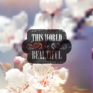 Quote typographical label on vintage realistic background of blossom cherry