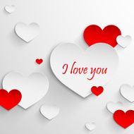 I love you Abstract holiday background with paper hearts Valentines