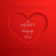 My heart belongs to you Abstract holiday background with a