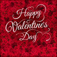 Valentines day lettering on roses EPS 10