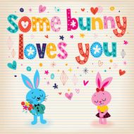 Some bunny loves you N2
