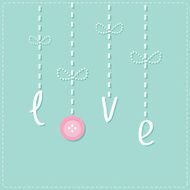Hanging word love with button Dash line Love card Flat