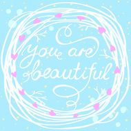 you are beautiful