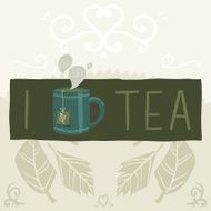 I love tea greeting card banner