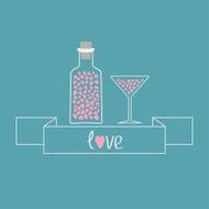 Martini glass and bottle with hearts inside Ribbon word love
