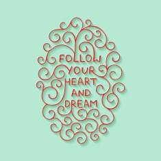 Follow your heart and dream on turquoise background with shadows N2