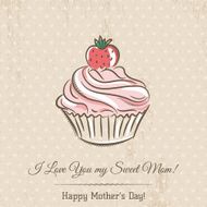 Mother&#039;s Day card with cupcake and wishes text vector