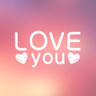 Abstract background with text for love confession N2