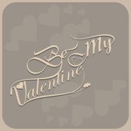 Beautiful be my valentine&#039;s day calligraphy colorful stylish font