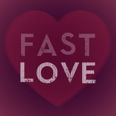 Fast love background