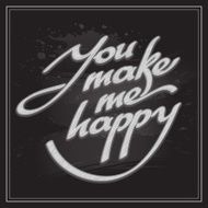 Inscription You make me happy Vector illustration N2