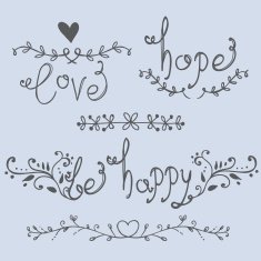 Love hope be happy lettering calligraphy vector illustration