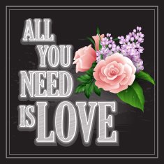 Vector inscription "All You need is Love" poster or greeting N2
