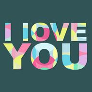 I love you - abstract poster design