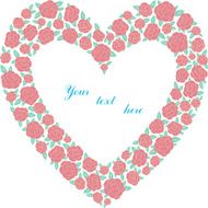 Heart of roses with place for text
