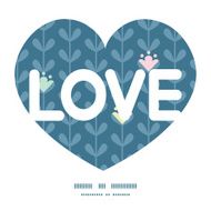 Vector blloming vines stripes love text frame pattern invitation greeting