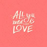 Motivational message - All You Need Is Love