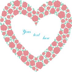 Heart of roses with place for text