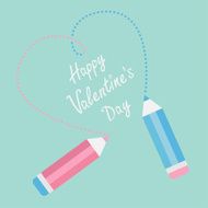 Two pencils drawing dash heart Happy Valentines Day card