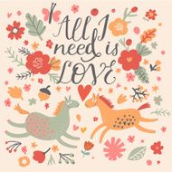 All I need is love