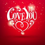 Happy Valentine&#039;s Day I love you in shape of heart
