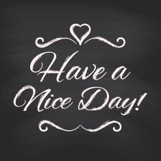 Have a nice day background with cup of tea N4