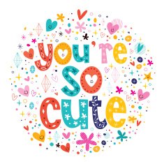 You're so cute typography lettering decorative text Valentine card