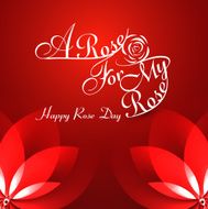 Beautiful A rose for my happy day typography text
