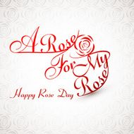 Beautiful A rose for my happy day