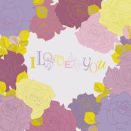 I Love You (Rose Greetings Card)