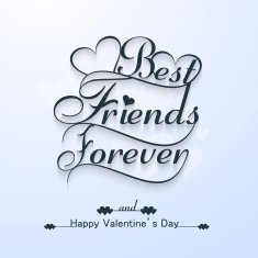 Beautiful best friends forever for happy valentine's day stylish text
