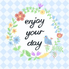 Enjoy your day Inspirational and motivational background