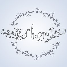 Be happy lettering calligraphy vector greeting card