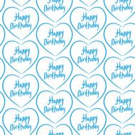 Seamless pattern with blue hearts on white background Happy birthday