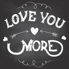 Love you more hand-lettering on chalkboard