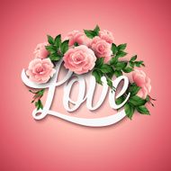 Word Love with flowers Vector illustration N5